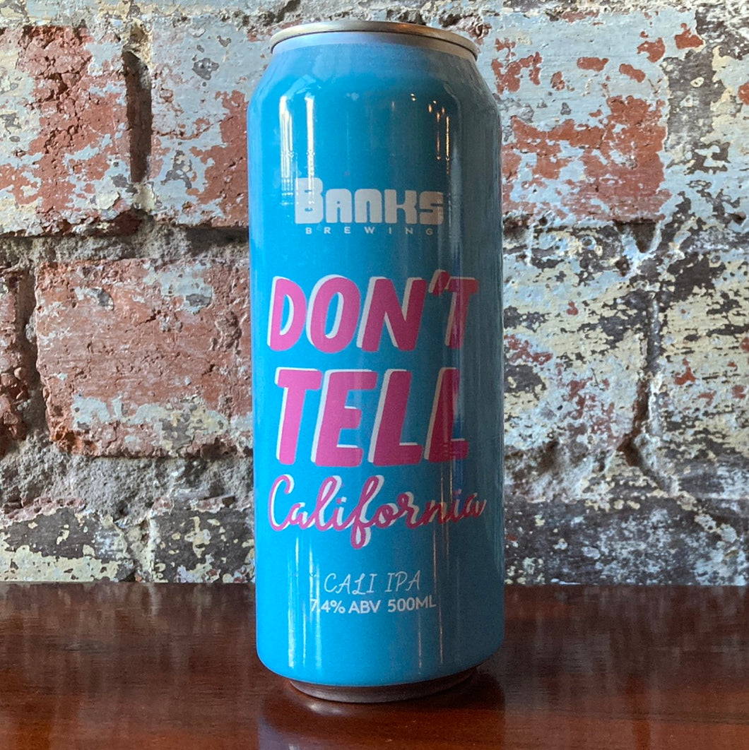 Banks Don’t Tell California Cali IPA