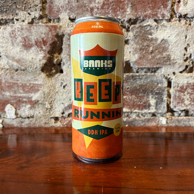 Banks Keep it Running DDH IPA Banks Keep it Running DDH IPA