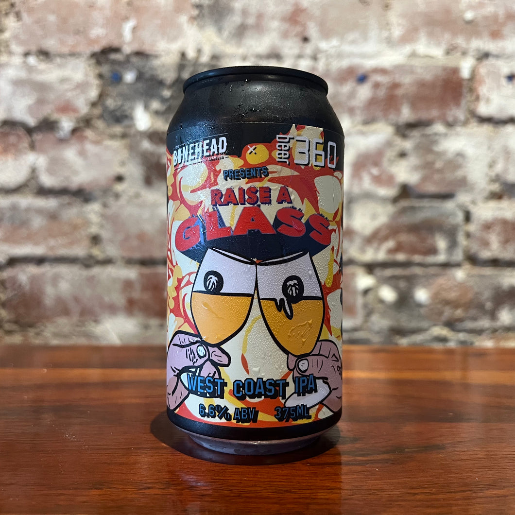 Bonehead x Beer 360 Raise a Glass West Coast IPA