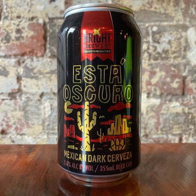 Bright Esta Oscuro Mexican Dark Lager Bright Esta Oscuro Mexican Dark Lager