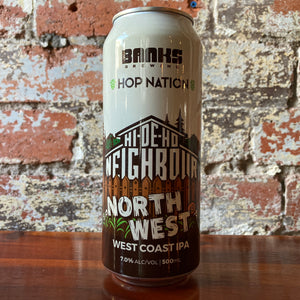 Banks x Hop Nation Hi-De-Ho Neighbour North West Coast IPA
