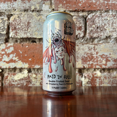 One Drop Paid In Full Double Fruited Sour One Drop Paid In Full Double Fruited Sour