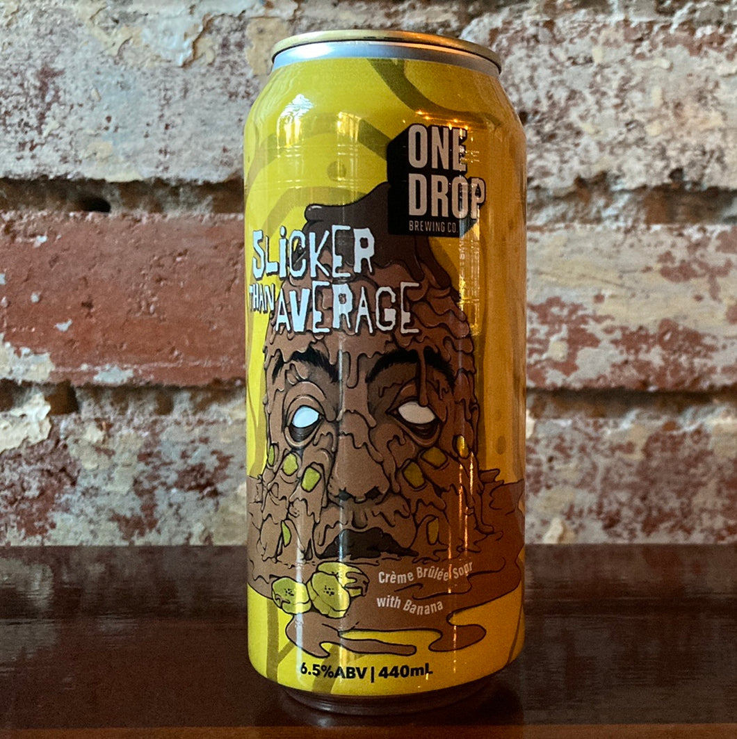 One Drop Slicker Than Average Crème Bruilee Sour w/ Banana