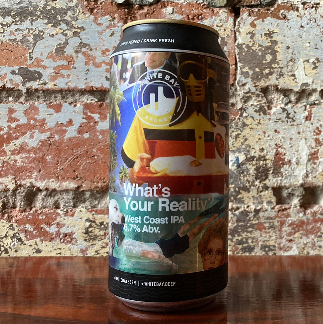 White Bay What’s Your Reality West Coast IPA