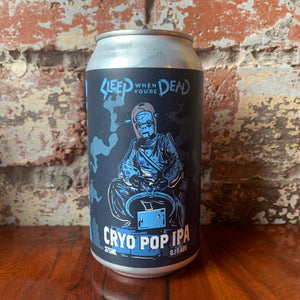 Ballistic Sleep When You’re Dead Cryo Pop IPA