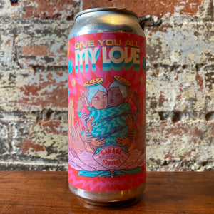 Garage Project Give You All My Love DDH IPA