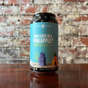 Rocky Ridge Who Lives In A Pineapple Gose