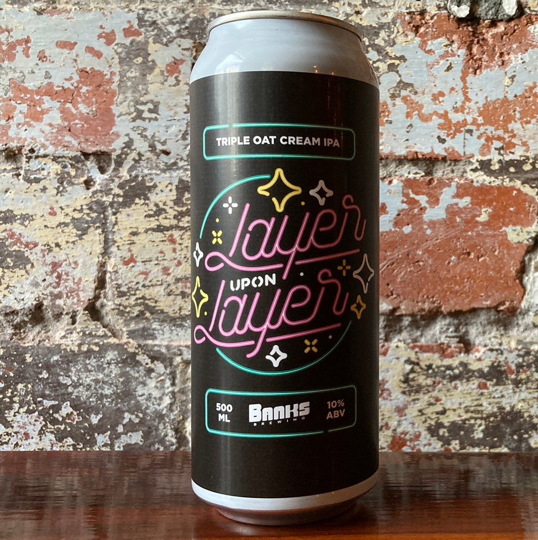 Banks Brewing Layer Upon Layer Triple Oat Cream IPA