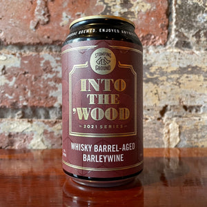Stomping Ground Into The Wood 2021 Whisky Barrel-Aged Barleywine