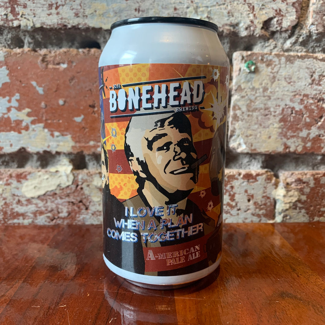 Bonehead I Love When A Plan Comes Together American Pale Ale