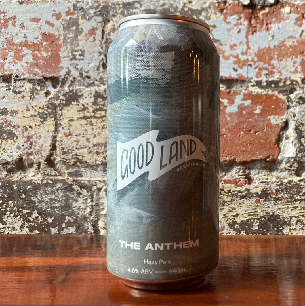 Good Land The Anthem Hazy Pale