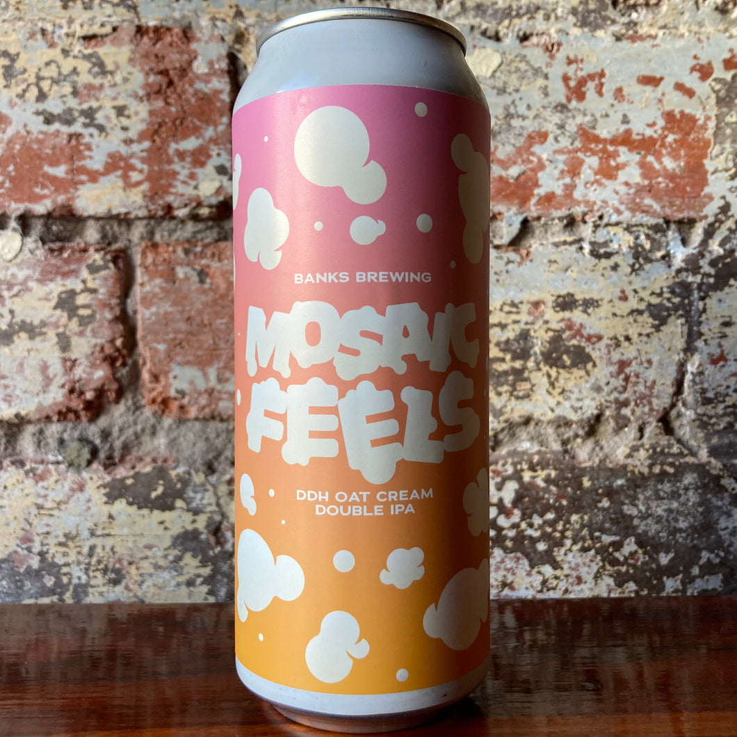 Banks Brewing Mosaic Feels Hazy Oat Cream DIPA