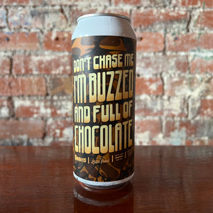 Banks Brewing Don’t Chase Me, I’m Buzzed and Full of Chocolate Imperial Pastry Stout