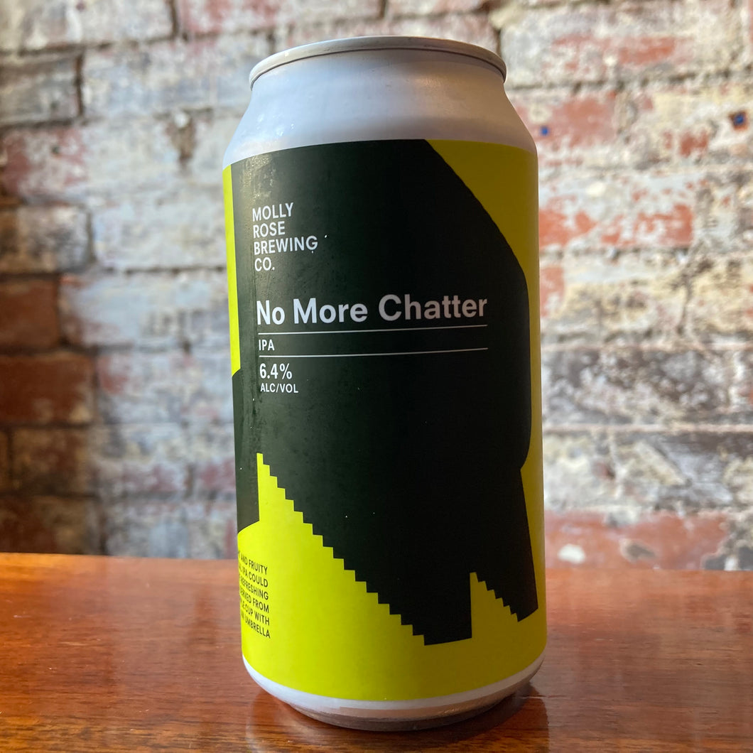 Molly Rose No More Chatter IPA