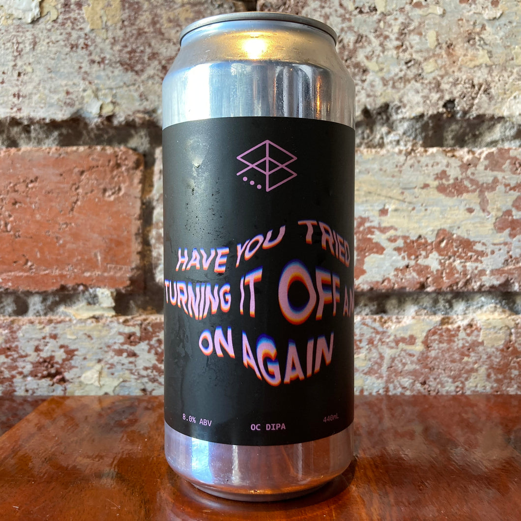 Range Have You Tried Turning It Off And On Again 	Oat Cream IPA