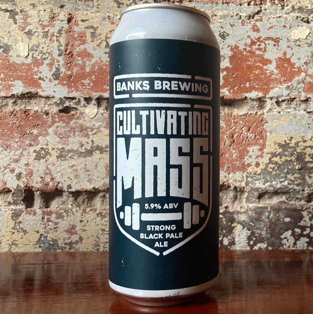 Banks Brewing Cultivating Mass Strong Black Pale