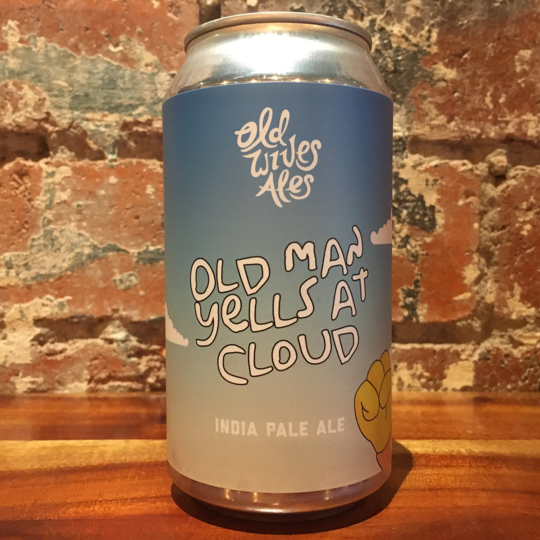 Old Wives Ales Old Man Yells At Cloud NEIPA
